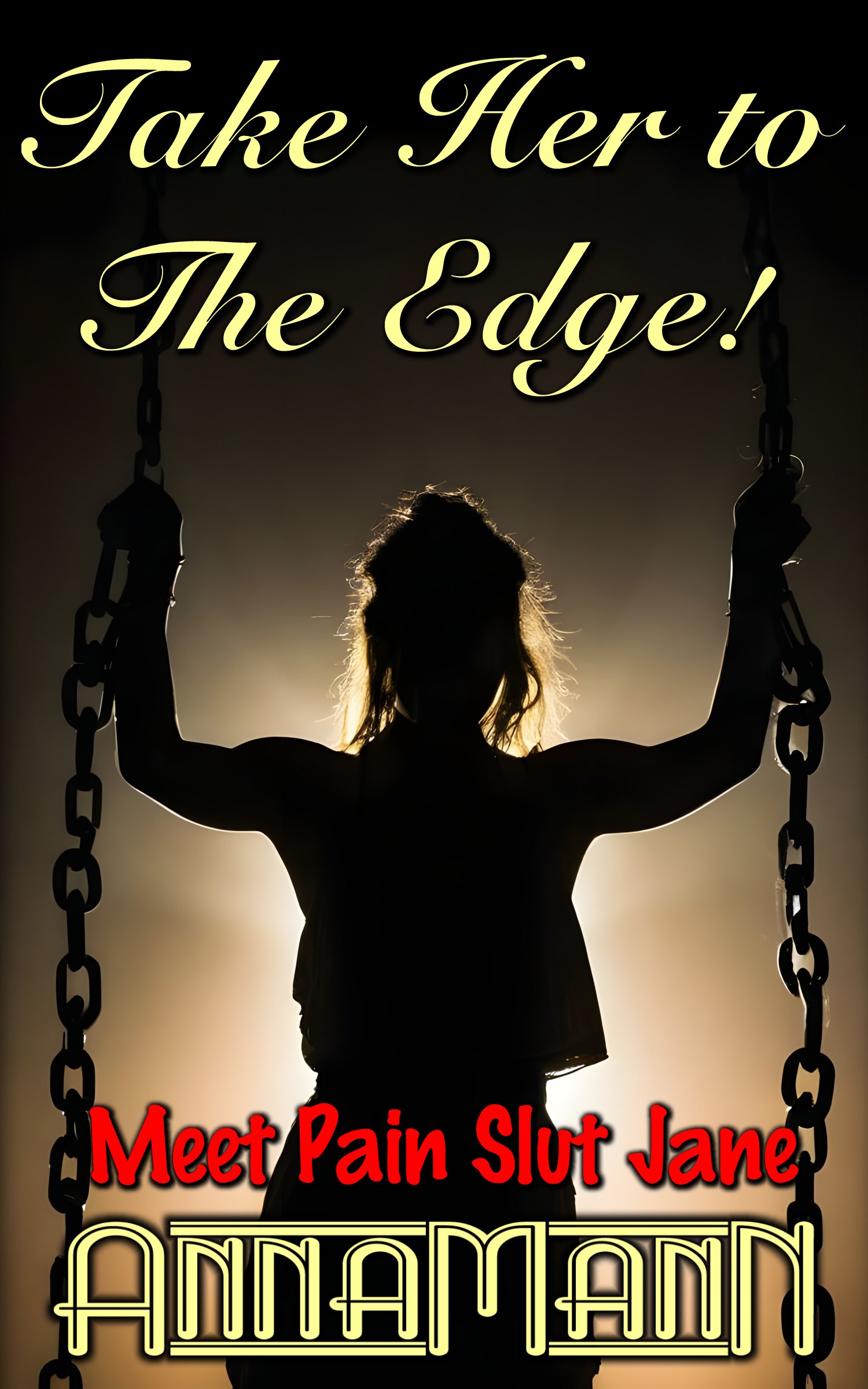 Take Her To The Edge Take Her To The Edge