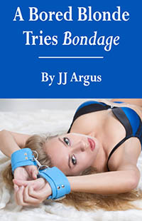 A Bored Blonde Tries Bondage A Bored Blonde Tries Bondage