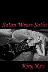 Satan Wears Satin by King Key