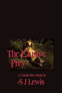 The Elusive Prey by S J Lewis