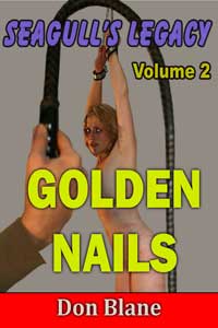 Seagull`s Legacy Volume 2 - Golden Nails Seagull`s Legacy Volume 2 - Golden Nails