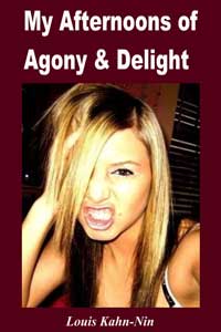 My Afternoons Of Agony And Delight My Afternoons Of Agony And Delight