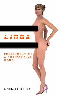 Linda - Punishment Of A Transsexual Model