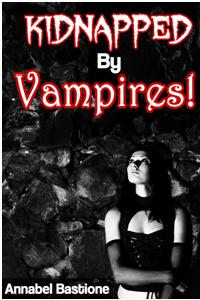 Kidnapped By Vampires!