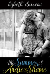 The Summer Of Andie's Shame The Summer Of Andie's Shame