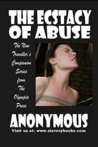 The Ecstasy Of Abuse by Anonymous