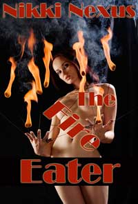 The Fire Eater (wickedly Kinky Carnival Sex) 