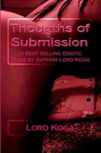 Thoughts Of Submission by Lord Koga