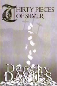 Thirty Pieces Of Silver by Dorothy Davies