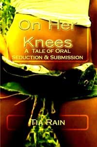 On Her Knees:  by Lord Koga