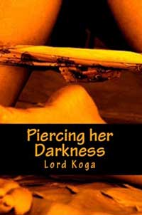 Piercing Her Darkness