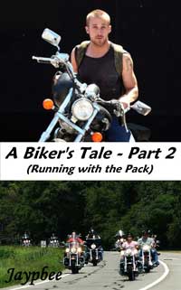 A Biker s Tale - Part 2 (Running With The Pack)