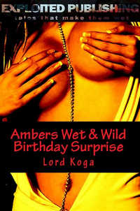 Ambers Wet & Wild Birthday Surprise