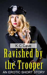 Ravished By The Trooper Ravished By The Trooper