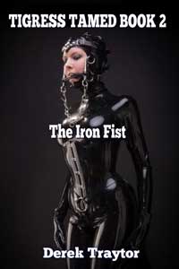 Tigress Tamed 2: The Iron Fist Tigress Tamed 2: The Iron Fist