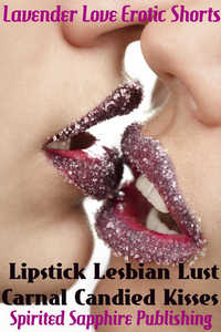 Lipstick Lesbian Lust by Spirited Sapphire Publishing