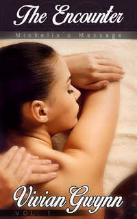 Michelle's Massage: The Encounter Michelle's Massage: The Encounter