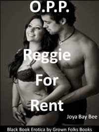 O.P.P.: Reggie For Rent