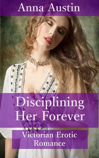 Disciplining Her Forever