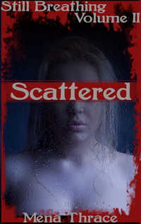 Scattered by Mena Thrace