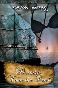 Desire Upon the Lands (Historical Interracial 12M / FF Gangbang Orgy Erotica) Desire Upon the Lands (Historical Interracial 12M / FF Gangbang Orgy Erotica)