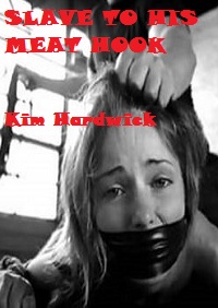 SLAVE TO HIS MEAT HOOK