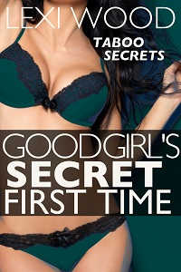 Good Girl's Secret First Time Good Girl's Secret First Time