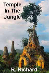 Temple In The Jungle by R. Richard