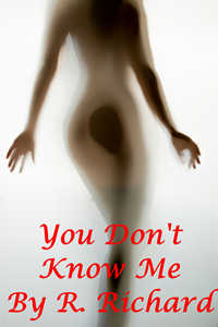 You Don't Know Me You Don't Know Me