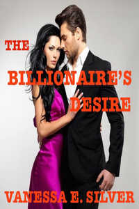 The Billionaire s Desire The Billionaire s Desire