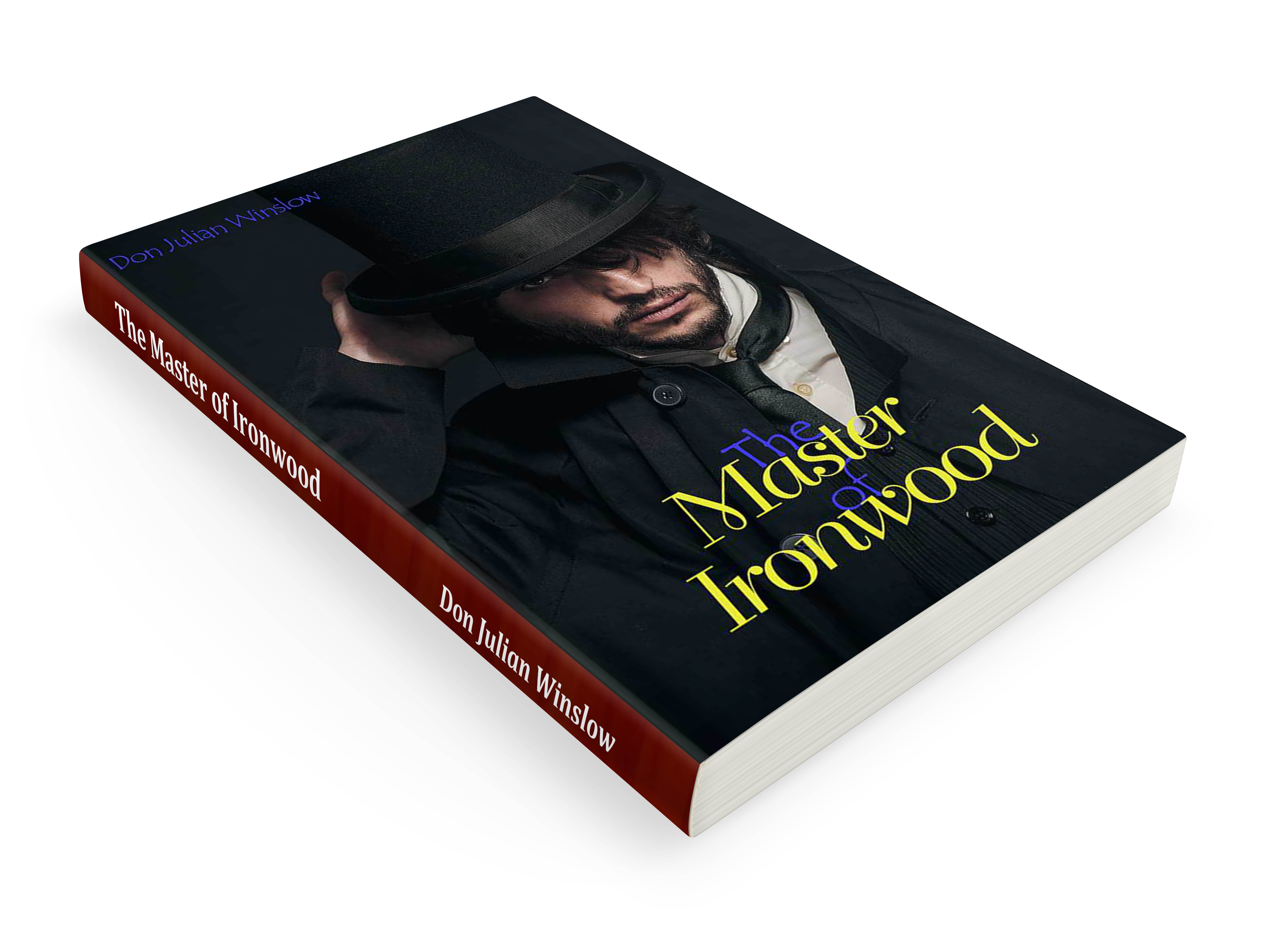 The Master of Ironwood by Don Julian Winslow