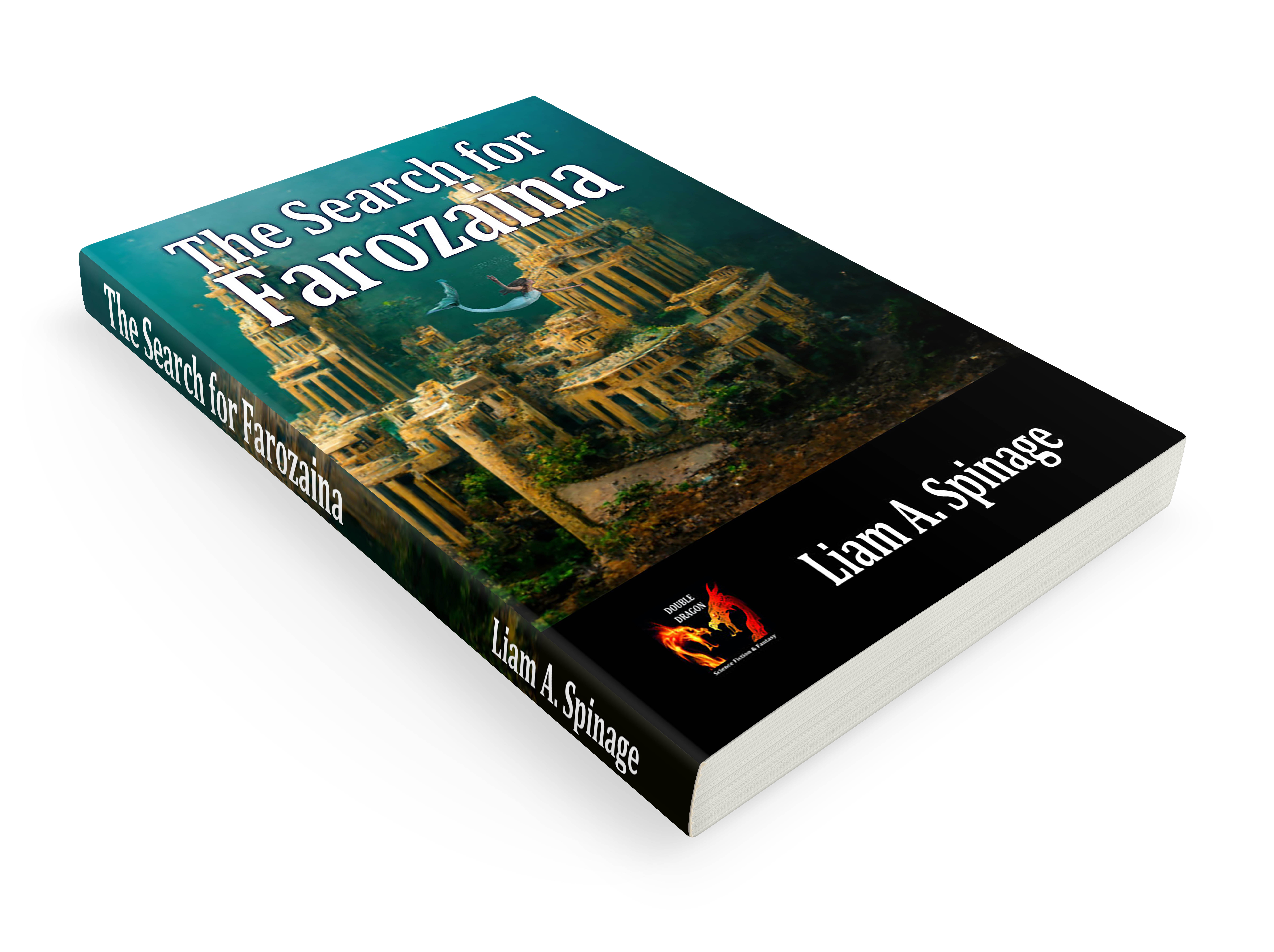 The Search for Farozaina by Liam A Spinage