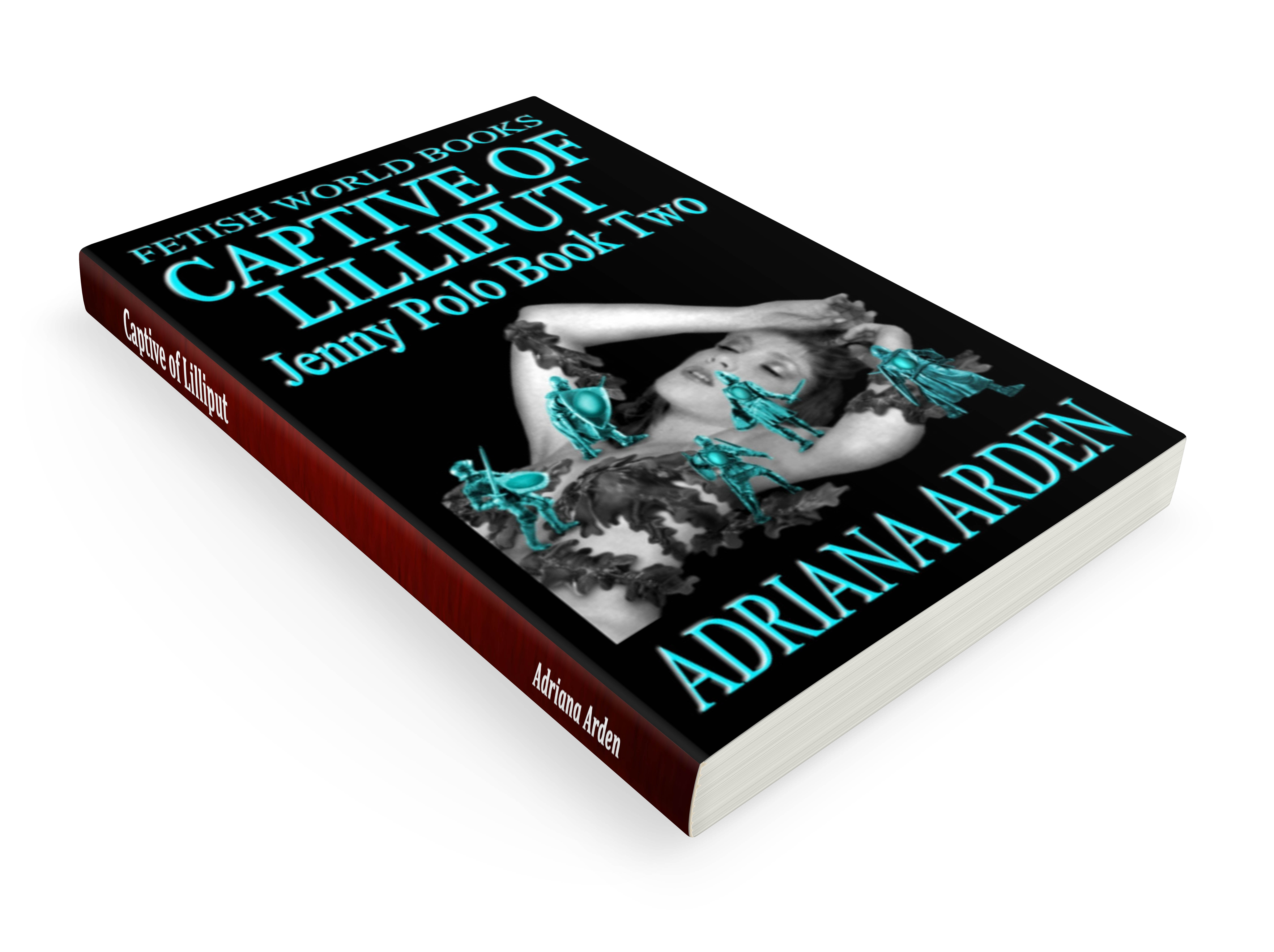 Captive of Lilliput by Adriana Arden