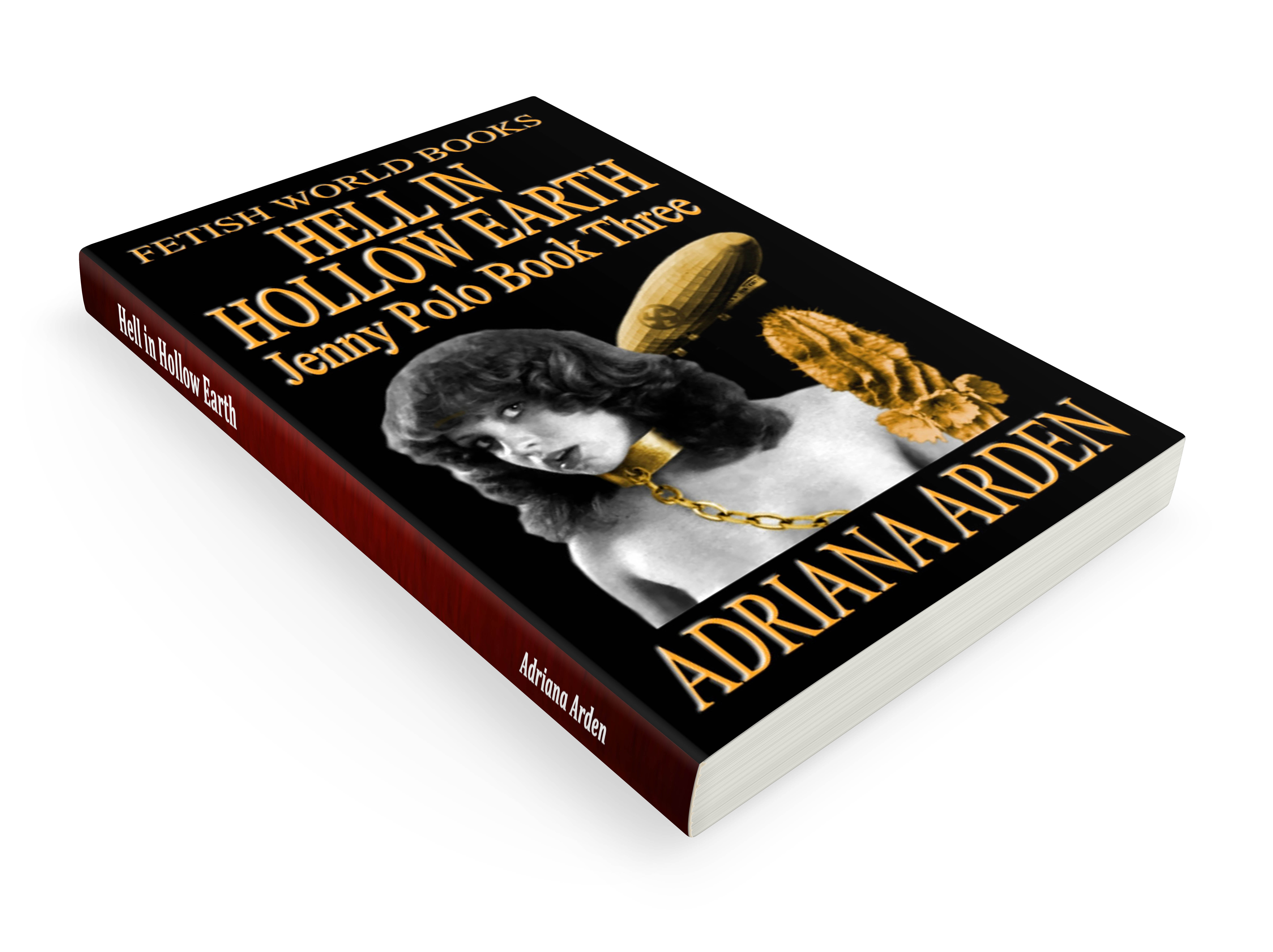 Hell in Hollow Earth by Adriana Arden