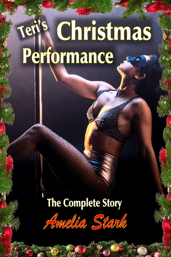 Teri\'s Christmas Performance: The complete Story Teri\'s Christmas Performance: The complete Story