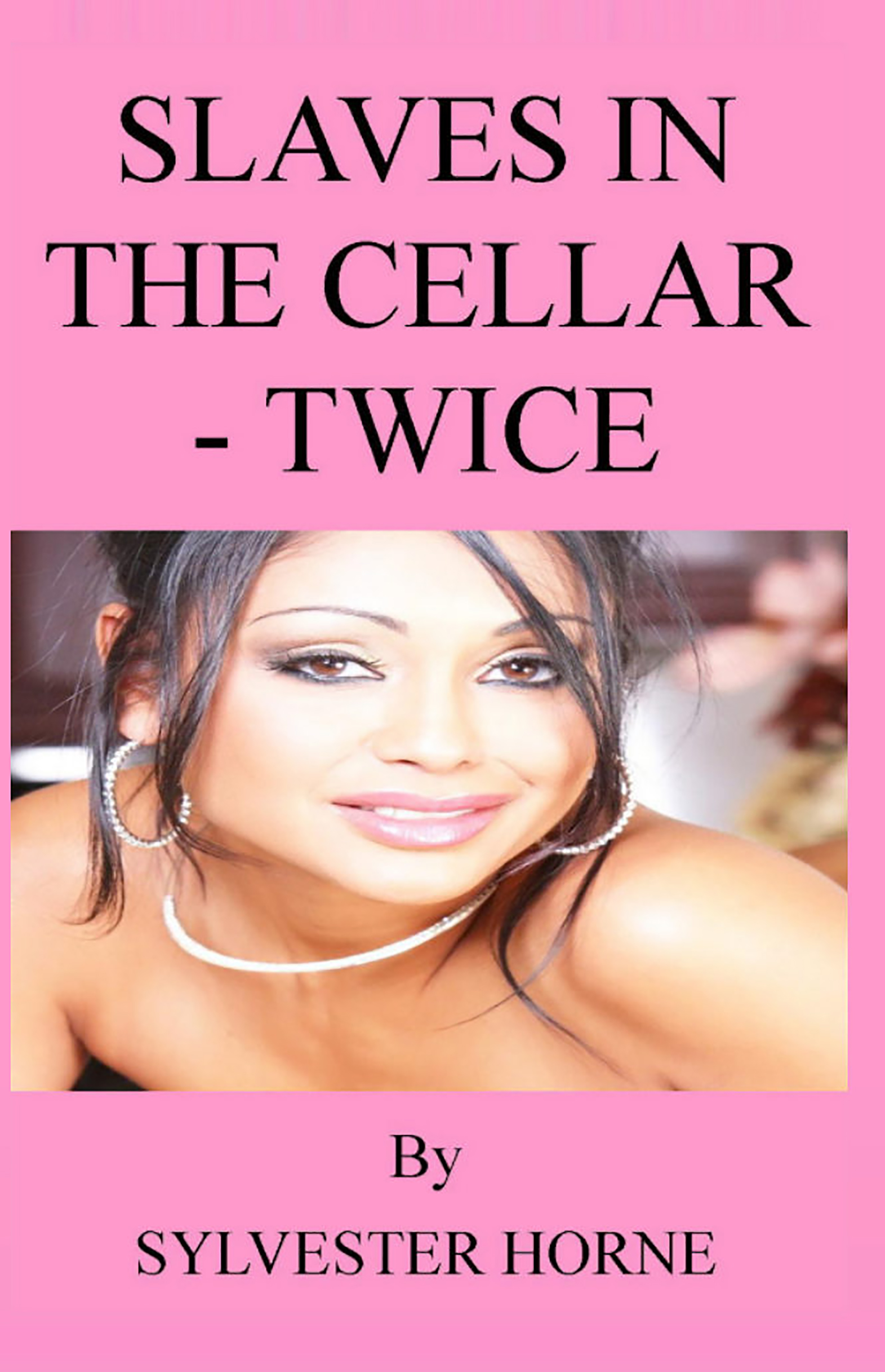 Slaves In The Cellar - Twice Slaves In The Cellar - Twice